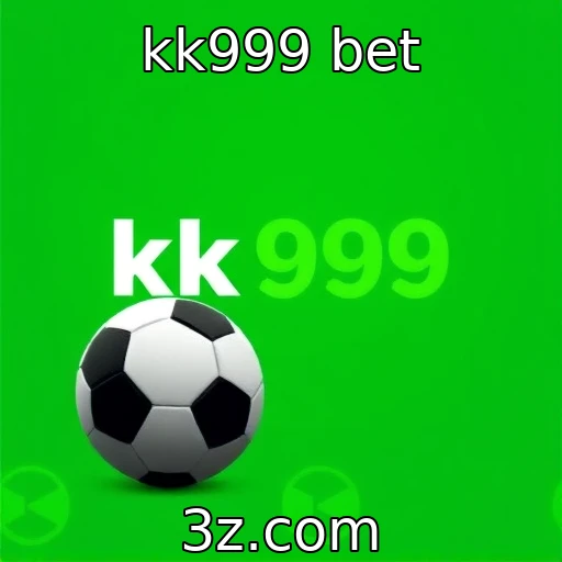 kk999 bet Estratégias infalíveis para apostar em partidas de futebol
